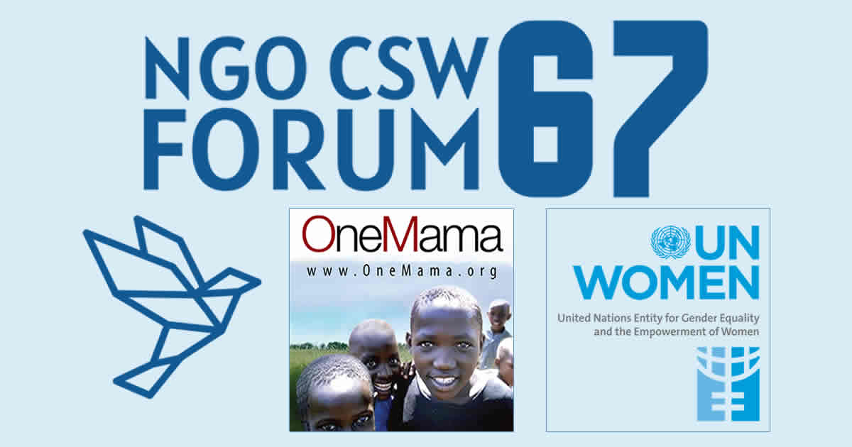 CSW 67 NGO OneMama UNWomen
